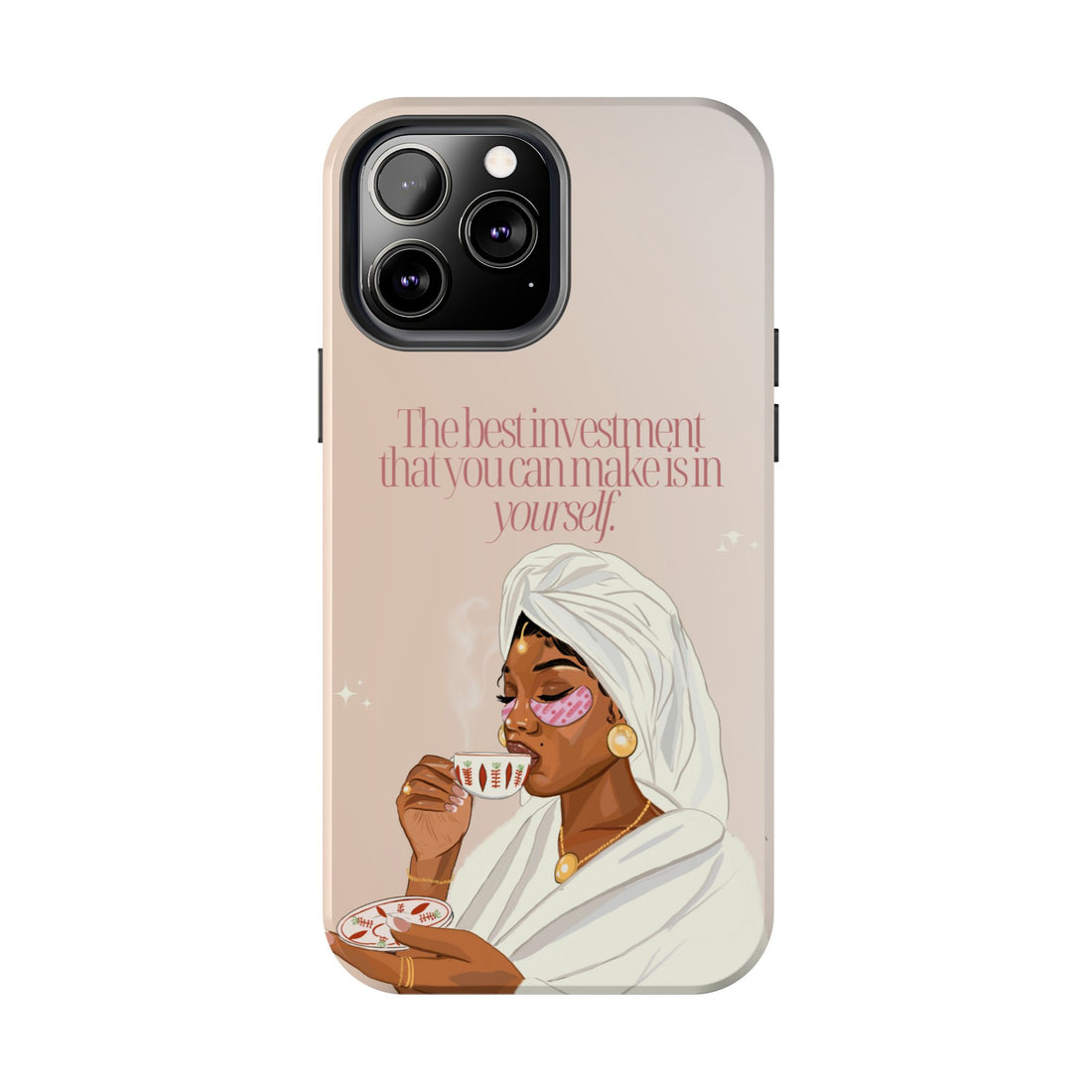 The Best Investment You Can Make is In Yourself - Tough Phone Cases