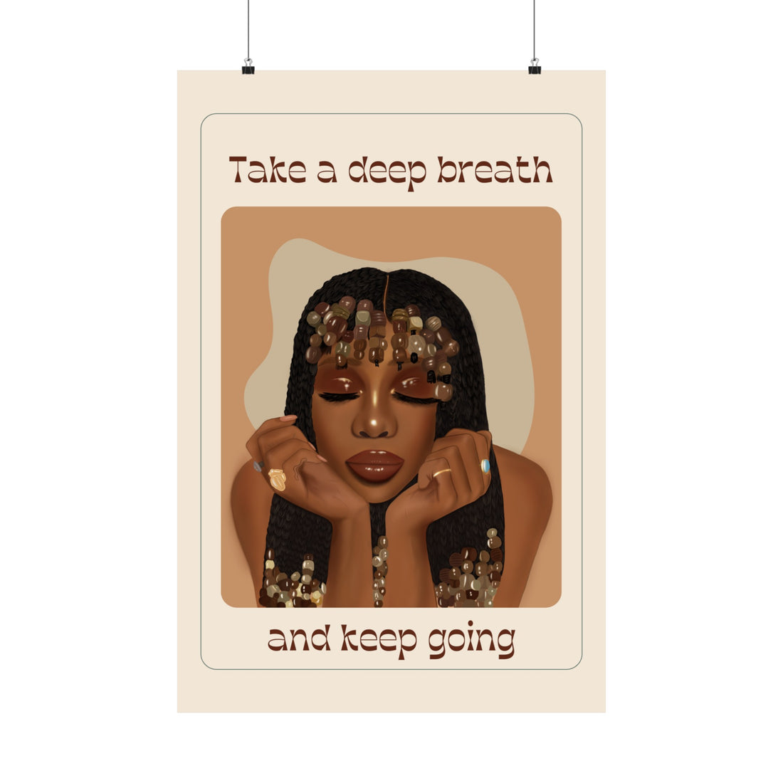 Take a Deep Breath (Brown Background) - Matte Vertical Posters