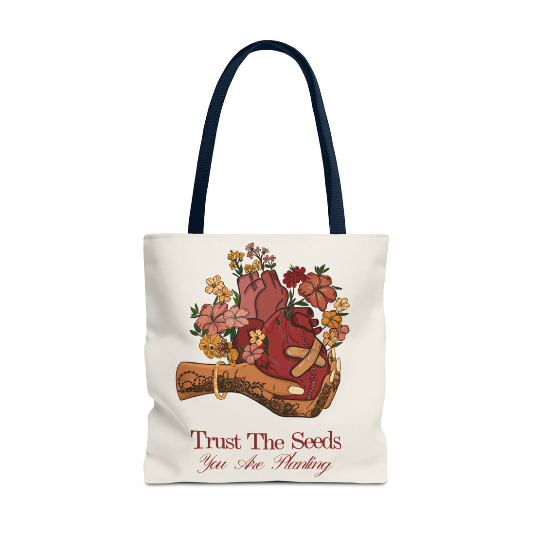 Trust The Seeds You Are Planting - Tote Bag