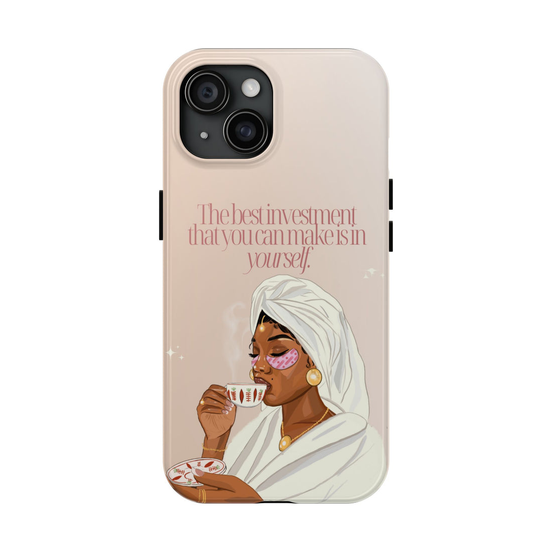 The Best Investment You Can Make is In Yourself - Tough Phone Cases