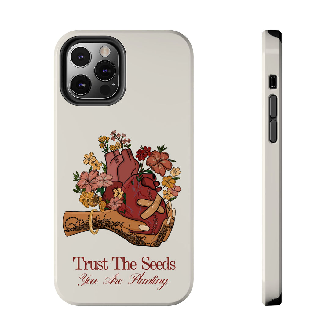 Trust The Seeds You Are Planting -  Phone Case