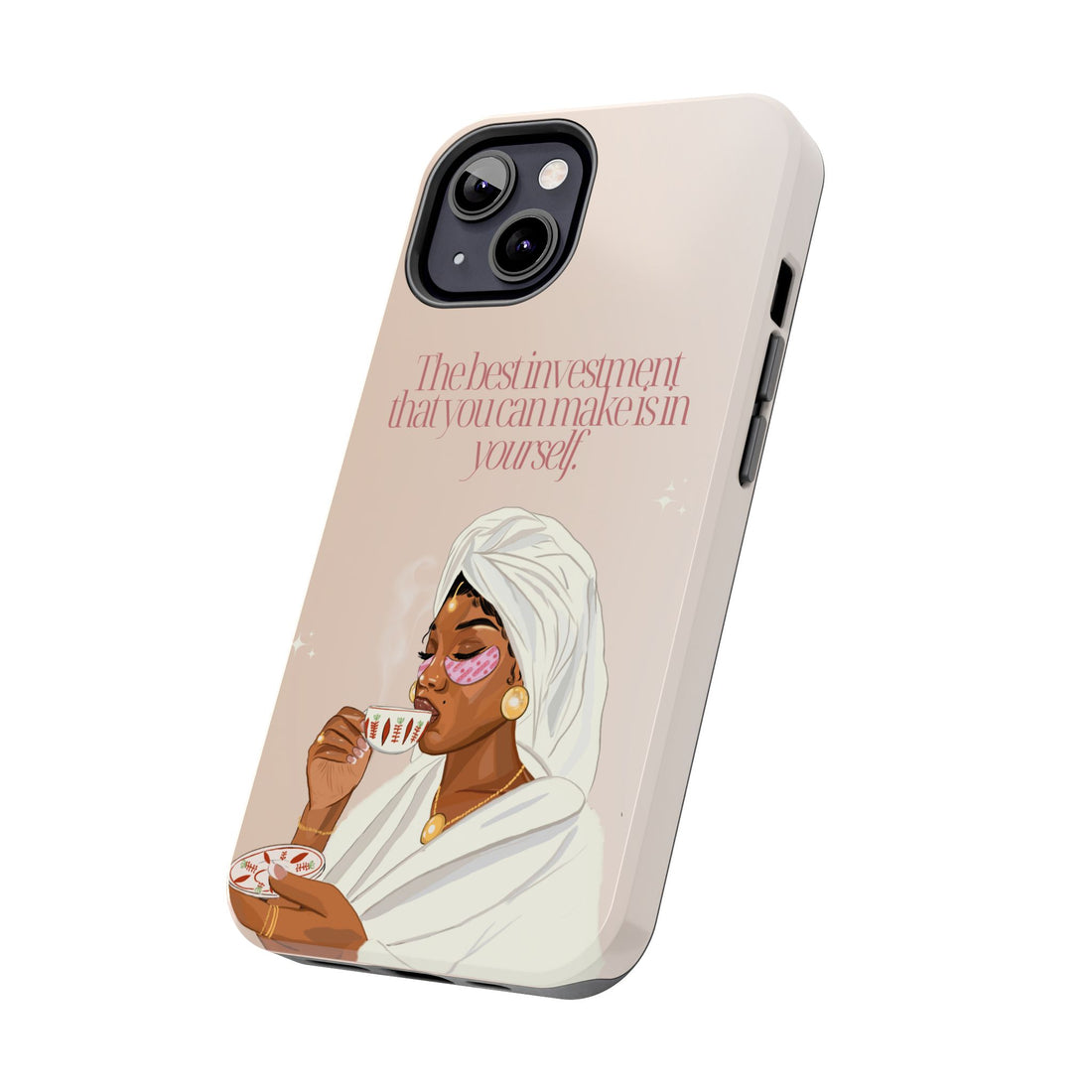 The Best Investment You Can Make is In Yourself - Tough Phone Cases