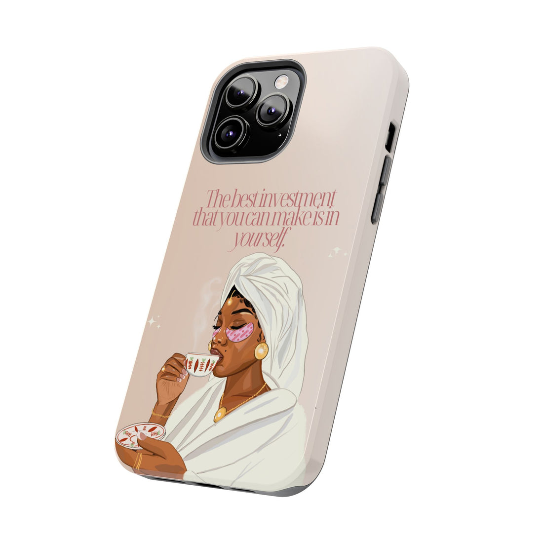 The Best Investment You Can Make is In Yourself - Tough Phone Cases