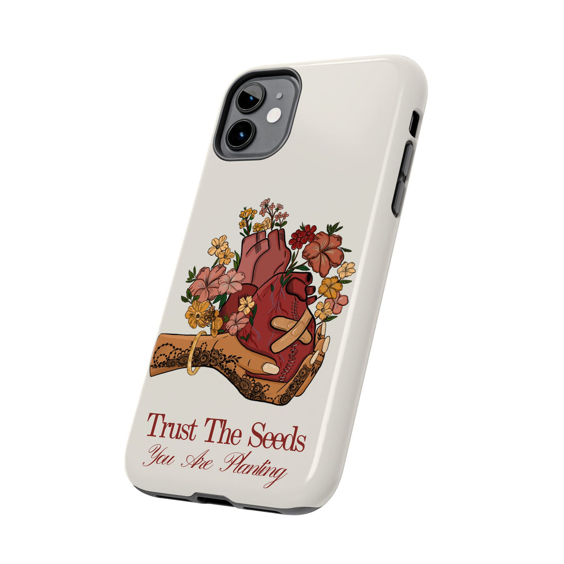 Trust The Seeds You Are Planting -  Phone Case