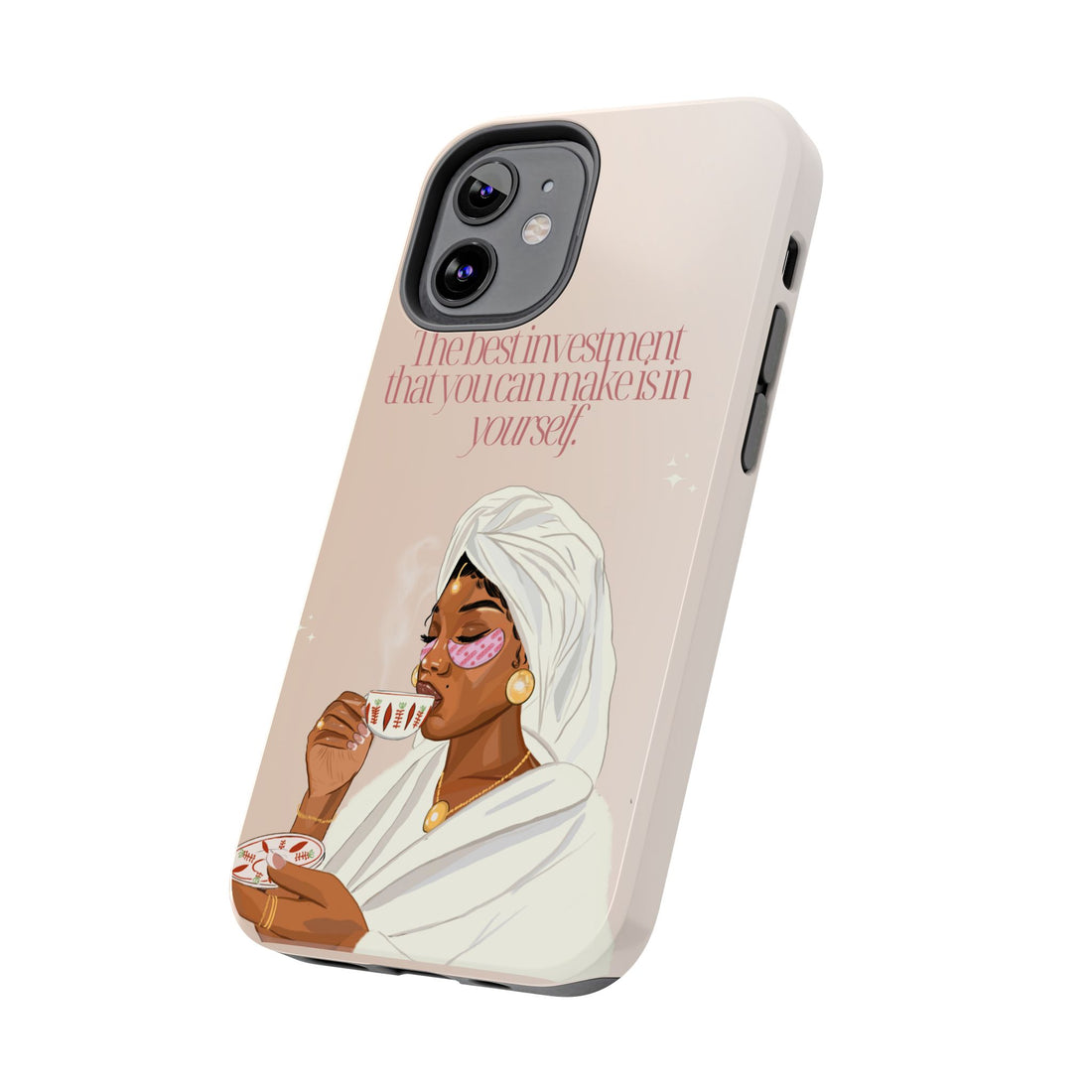 The Best Investment You Can Make is In Yourself - Tough Phone Cases