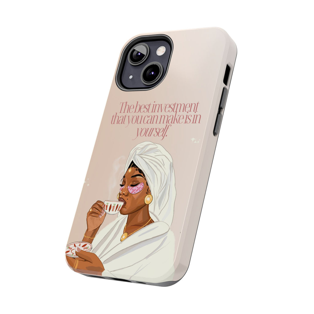 The Best Investment You Can Make is In Yourself - Tough Phone Cases