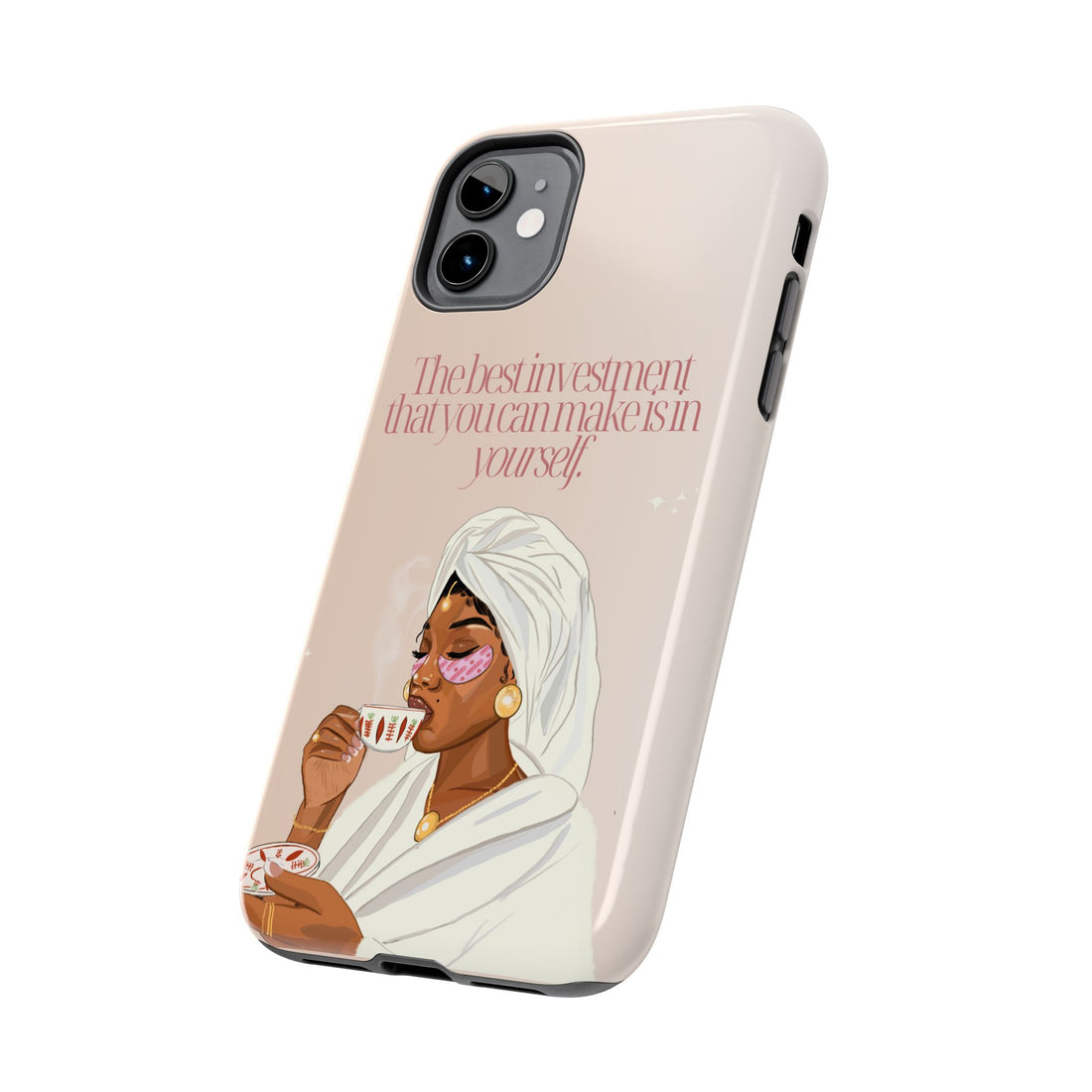 The Best Investment You Can Make is In Yourself - Tough Phone Cases