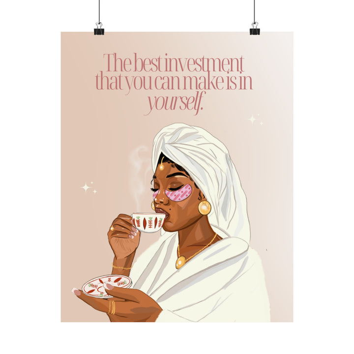 The Best Investment is You - Matte Vertical Posters