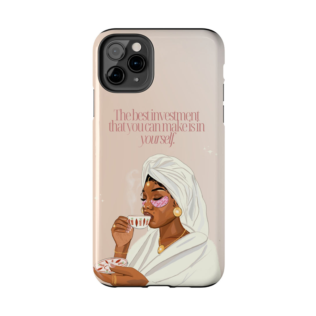 The Best Investment You Can Make is In Yourself - Tough Phone Cases