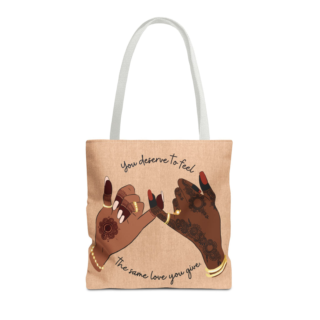 You Deserve to Feel the Same Love You Give - Tote Bag