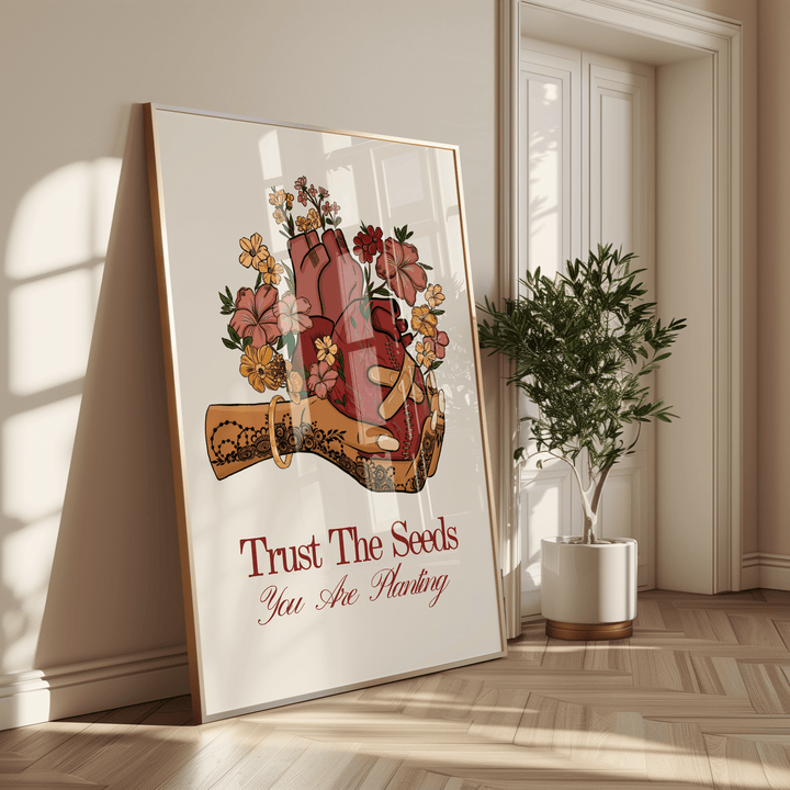 Trust The Seeds You're Planting - Matte Vertical Posters